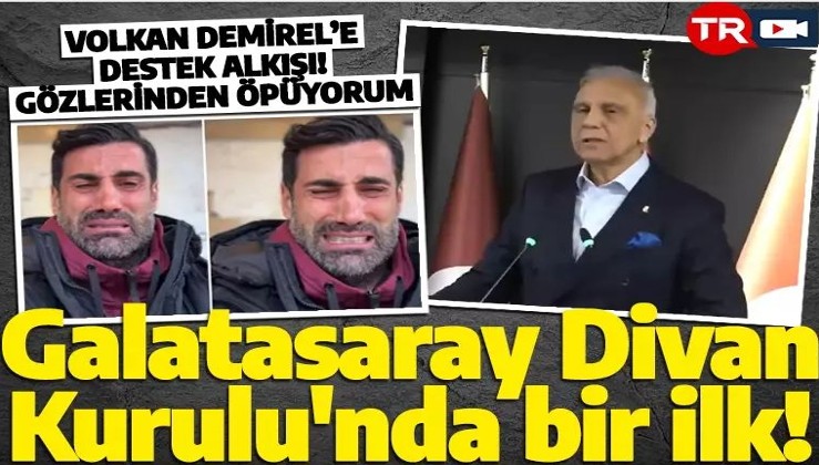 Galatasaray Divan Kurulu'nda bir ilk! Volkan Demirel alkışlandı...