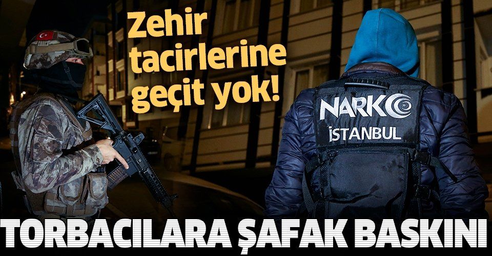 SON DAKİKA: İstanbul'da uyuşturucu operasyonu: Çok sayıda gözaltı var