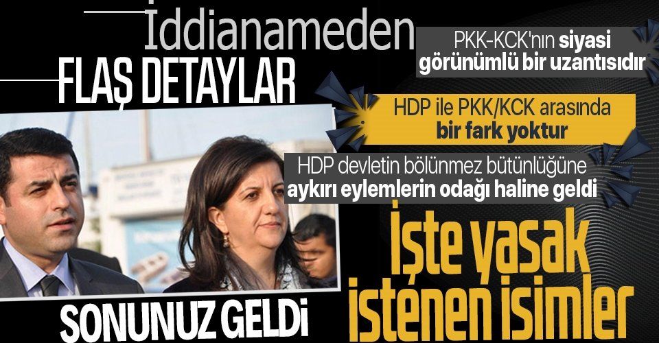 HDP'ye kapatma davasının detayları ortaya çıktı: Devletin bölünmez bütünlüğüne aykırı eylemlerin odağı haline geldi