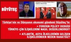 Atlantik Türkiye'den neden korkuyor? Foreign Policy, TürkiyeÇin ilişkilerini nasıl değerlendirdi?
