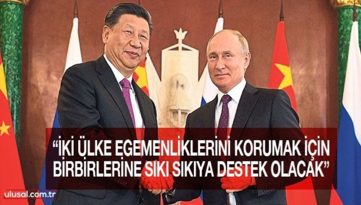 Çin ve Rusya’dan tarihi mesaj: Ulusal bağımsızlık için iş birliği