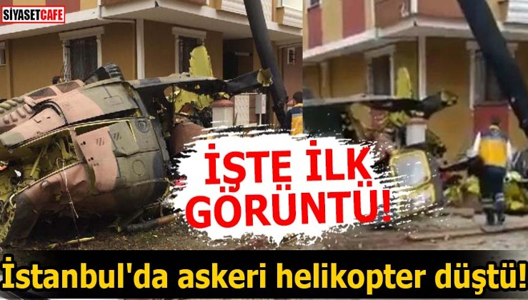 İstanbul'da askeri helikopter düştü!