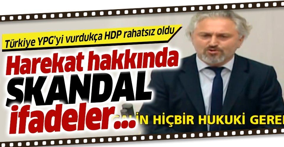 Türkiye YPG'yi vurdukça HDP rahatsız oldu! Meclis'te gergin anlar!