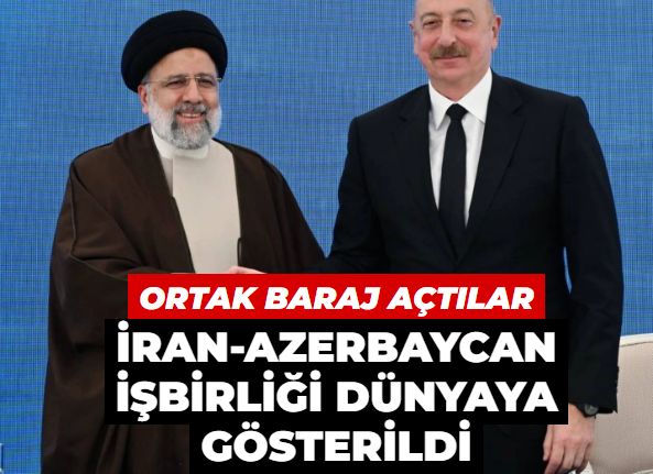 İran ve Azerbaycan işbirliğini dosta düşmana gösterdiler: İbrahim Reisi ve İlham Aliyev'den ortak 2 baraj açılışı...