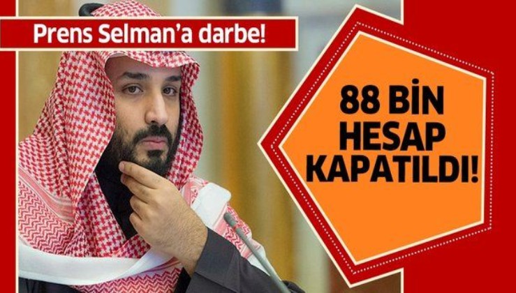 Prens Selman'a darbe! Twitter 88 bin Suudi hesabı kapattı.