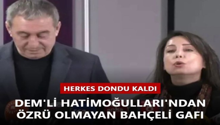 Herkes dondu kaldı... DEM'li Hatimoğulları'ndan özrü olmayan Bahçeli gafı