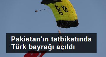 Pakistan'ın tatbikatında Türk bayrağı açıldı