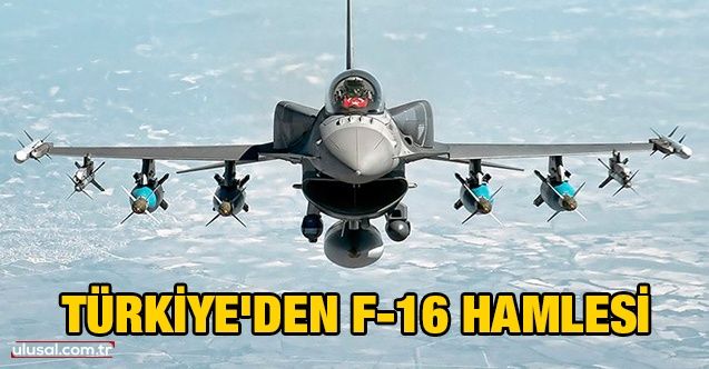 Türkiye'den F16 hamlesi