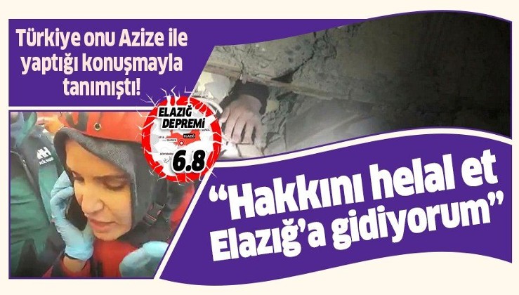 Elazığ depreminde enkaz altındaki Azize ile yaptığı konuşma gündeme oturmuştu! UMKE görevlisi Emine Kuştepe'nin babası konuştu!.