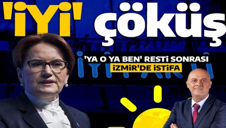 İYİ Parti İzmir'de toplu istifa! Başkan görevden alındı, yönetim istifa etti!