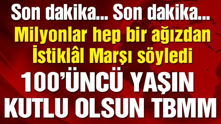 Türk milleti birleşti! Milyonlar hep bir ağızdan İstiklâl Marşı söyledi
