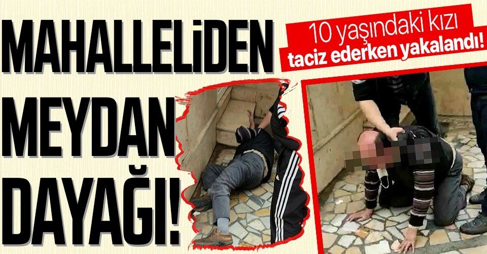 Bursa'da iğrenç olay! 10 yaşındaki kız çocuğunu taciz ederken yakaladılar
