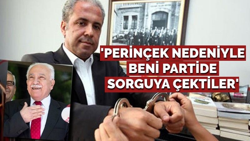 AKP'li Tayyar: Perinçek nedeniyle beni partide sorguya çektiler