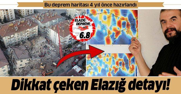 Elazığ depremi hakkında 4 yıl önce bir harita hazırlandığı ortaya çıktı!.