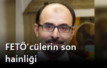 FETÖ'cülerin son hainliği