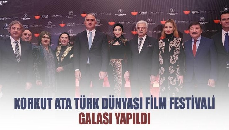 Korkut Ata Türk Dünyası Film Festivali galası yapıldı