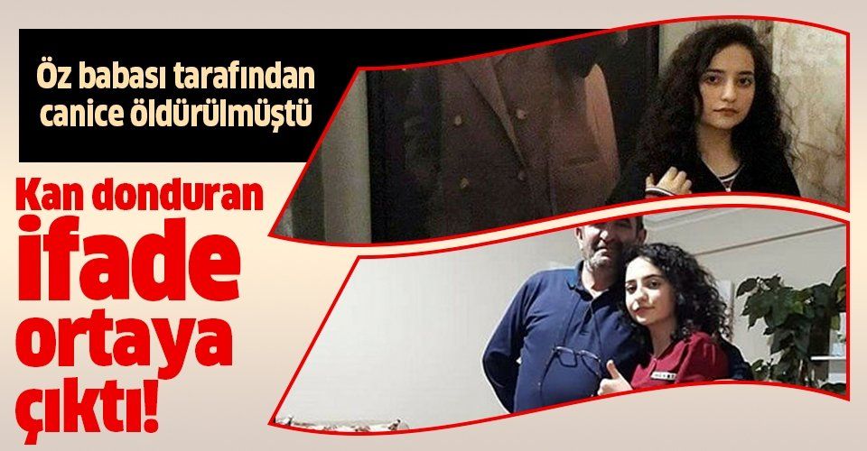 Ankara'da öz babası tarafından öldürülen Şeyma Yıldız cinayetinde flaş gelişme!