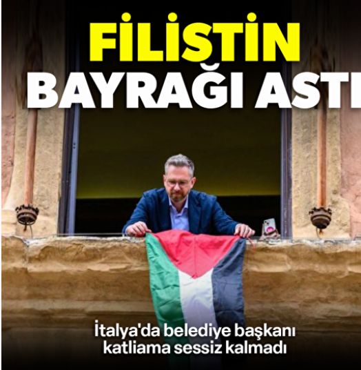 Belediyeye Filistin bayrağı astı: İtalya'da belediye başkanı katliama sessiz kalmadı