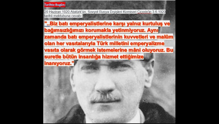 Gazi Mustafa Kemal'dan Çiçerin'e tarihi yanıt: "Batı emperyalistlerinin..."