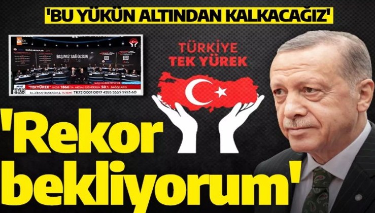 Cumhurbaşkanı Erdoğan: Bu yükün altından kalkacağız