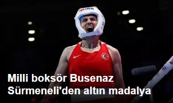 Milli boksör Busenaz Sürmeneli'den altın madalya