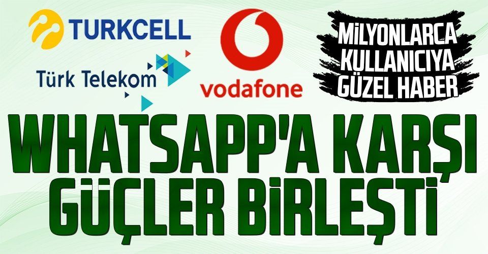 Turkcell, Türk Telekom ve Vodafone'dan WhatsApp'a karşı BiP ve Yaay hamlesi