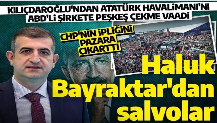 Haluk Bayraktar'dan Kılıçdaroğlu'na salvolar! 'Milli teknolojiye iftira atanlar CHP'de yükseliyor'