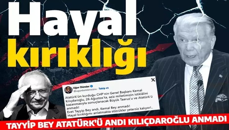 Uğur Dündar'dan Atatürk'ü ve Büyük Taarruz'u anmayan Kılıçdaroğlu'na tepki