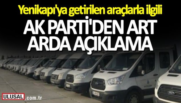 Yenikapı'ya getirilen araçlar ile ilgili AK Partili Mehmet Muş'tan ve Tevfik Göksu'dan açıklamalar