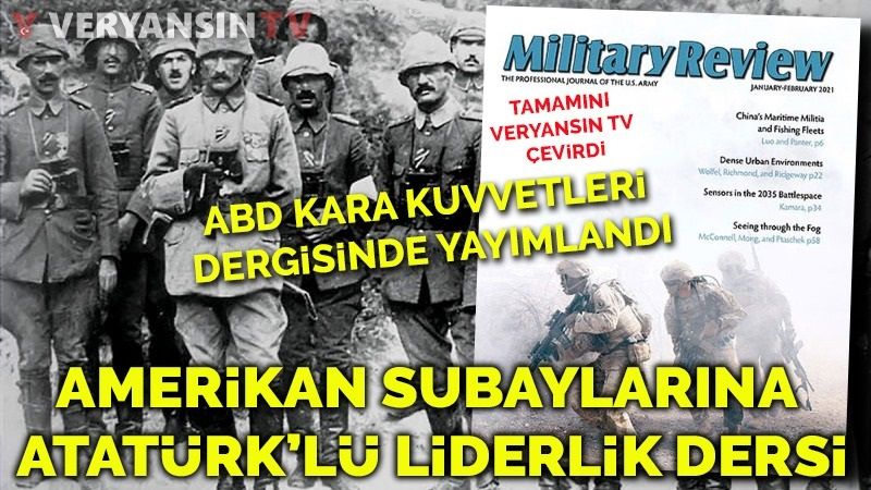 ABD Kara Kuvvetleri'nde subaylık dersi: Mustafa Kemal'in liderliği!