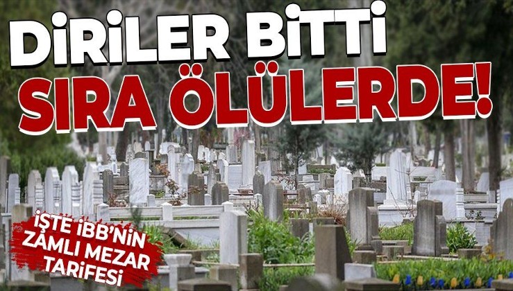 İstanbul'da mezara da zam geldi! İBB yeni tarifeyi belirledi