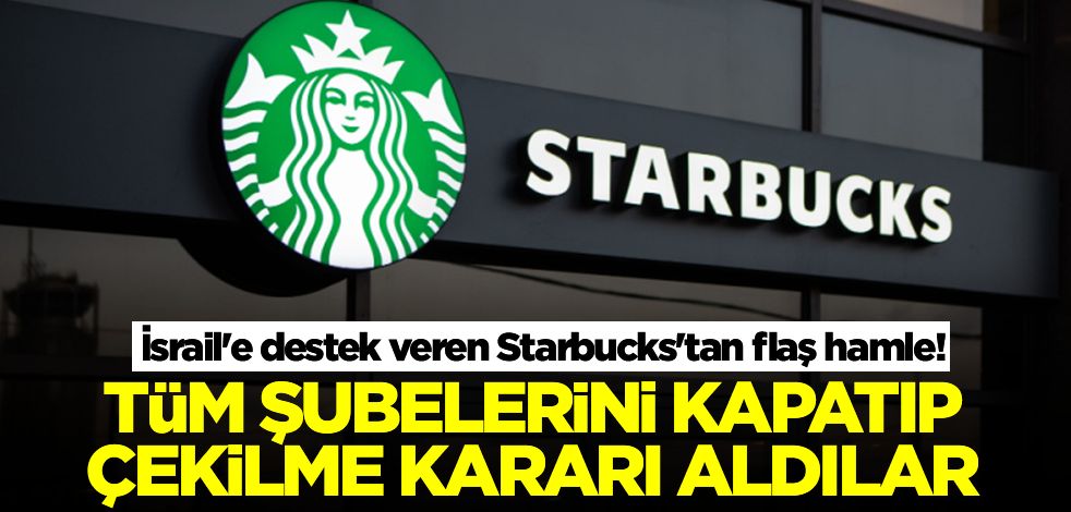 İsrail'e destek veren Starbucks'ta deprem! Resmen iflas ettiler, tüm şubelerini kapatıp çekilme kararı aldılar
