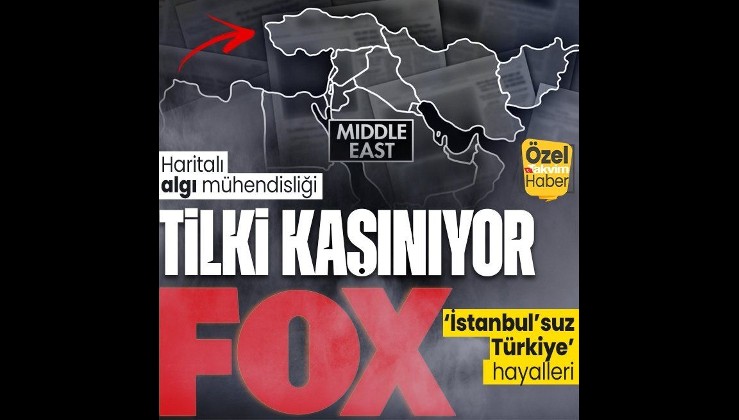 Amerikan FOX'u yine tilkilik peşinde! 'İstanbul'suz Türkiye' haritasıyla rezil provokasyon