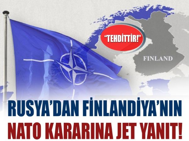 Finlandiya NATO hakkında kararını verdi, Rusya'dan yanıt geldi!