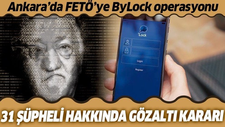 Son dakika: Ankara'da FETÖ operasyonu: 31 şüpheli hakkında gözaltı kararı