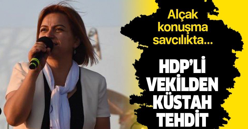 HDP Muş Milletvekili Gülistan Kılıç Koçyiğit'ten küstah sözler.