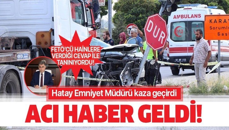 FETÖcülerin, PKK'lıların korkulu rüyası Emniyet Müdürü trafik kazası geçirdi!.