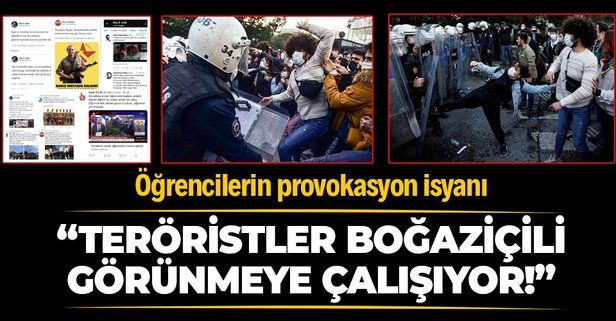 Boğaziçi Üniversitesi öğrencilerinden provokasyon isyanı: "Boğaziçili görünmeye çalışan teröristler var"