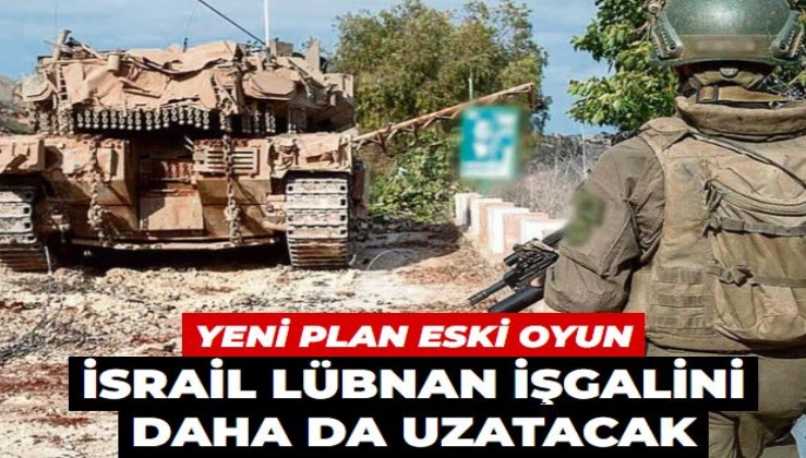 Yeni plan eski oyun: İsrail Lübnan işgalini daha da uzatacak