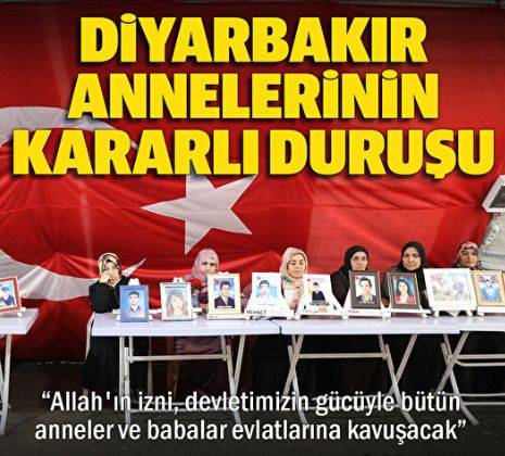 Diyarbakır annelerinin kararlı duruşu: Allah'ın izni, devletimizin gücüyle bütün anneler ve babalar evlatlarına kavuşacak