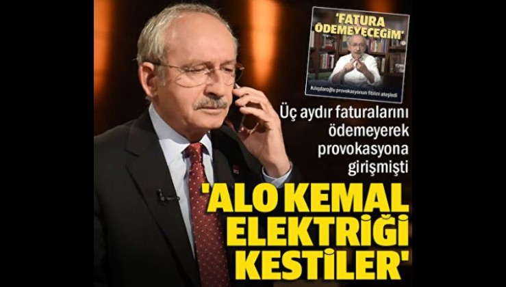 Kemal Kılıçdaroğlu'nun elektriği kesildi