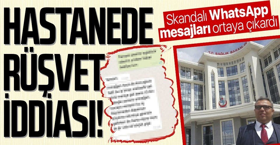 Edirne'de devlet hastanesinde rüşvet iddiası! WhatsApp mesajları her şeyi ortaya çıkardı