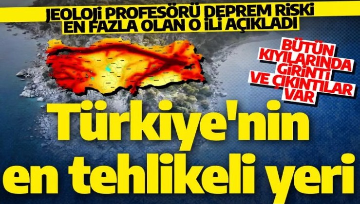 Jeoloji Profesörü Prof. Dr. Şükrü Ersoy deprem riski en fazla olan o ili açıkladı