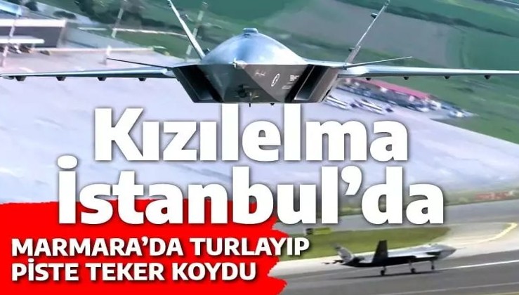 KIZILELMA Çorlu'dan İstanbul'a uçtu: TEKNOFEST Atatürk Havalimanı'nda başlıyor