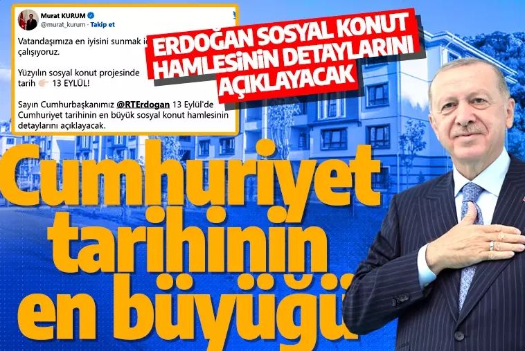 Son dakika: Cumhurbaşkanı Erdoğan konut fiyatlarını dibe indirecek müjdeyi verecek