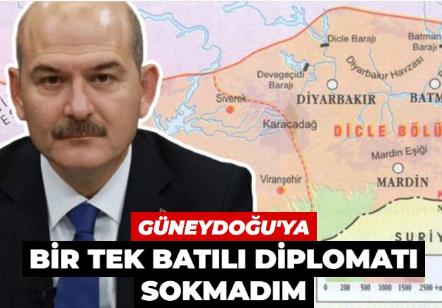 Süleyman Soylu: Güneydoğu'ya bir tek Batılı diplomatı sokmadım