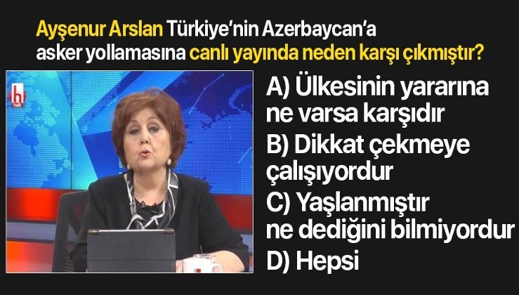 Ayşenur Arslan, Türkiye'nin Azerbaycan'a asker göndermesine karşı Paşinyan gibi konuştu!