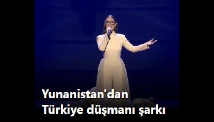 Eurovision’da ‘Pontus’ gerginliği: Yunanistan Türkiye düşmanı şarkıyla katılacak