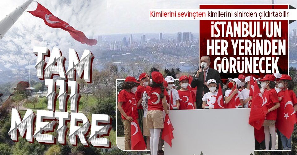 Erdoğan'dan Çamlıca'daki bayrak töreninde önemli açıklamalar
