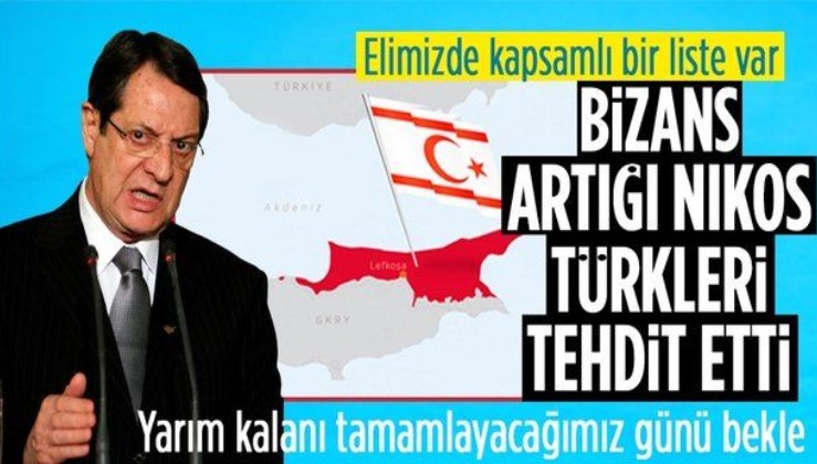 GKRY Lideri Nikos Anastasiadis Kıbrıslı Türkleri tehdit etti: Elimizde kapsamlı bir liste var